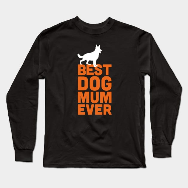 Best German Shepherd Dog Mum Ever - Orange Dog Lover Gift Long Sleeve T-Shirt by Elsie Bee Designs